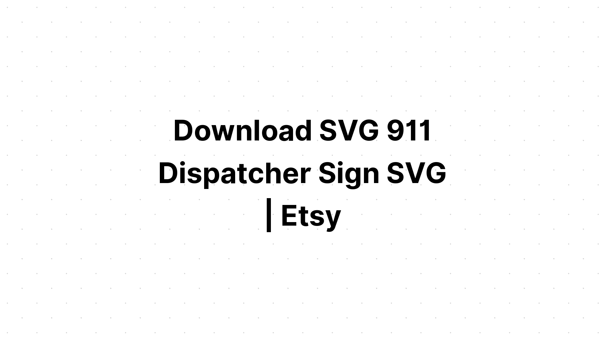 Download Dispatcher Svg Bundle911 Dispatcher Svg SVG File